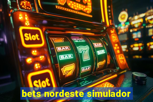 bets nordeste simulador